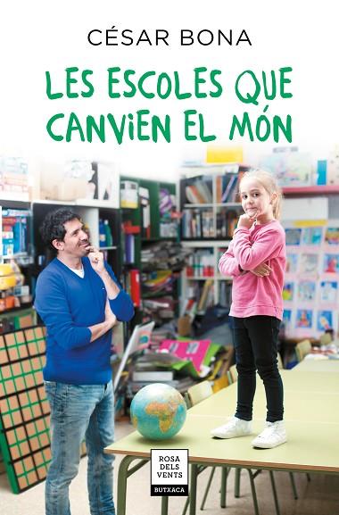 ESCOLES QUE CANVIEN EL MÓN, LES | 9788417444730 | BONA, CÉSAR | Cooperativa Cultural Rocaguinarda