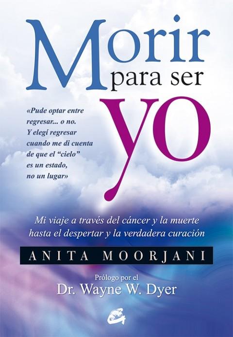 MORIR PARA SER YO | 9788484454922 | MOORJANI, ANITA | Cooperativa Cultural Rocaguinarda