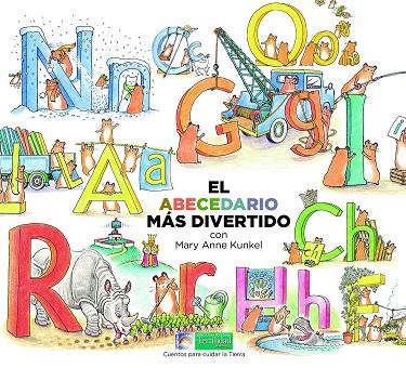 ABECEDARIO MÁS DIVERTIDO, EL | 9788412183054 | KUNKEL, MARY ANNE | Cooperativa Cultural Rocaguinarda
