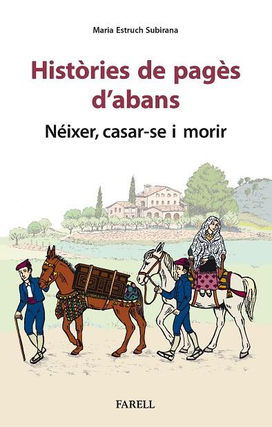 HISTORIES DE PAGES D'ABANS. NEIXER, CASAR-SE I MORIR | 9788417116965 | ESTRUCH SUBIRANA, MARIA | Cooperativa Cultural Rocaguinarda