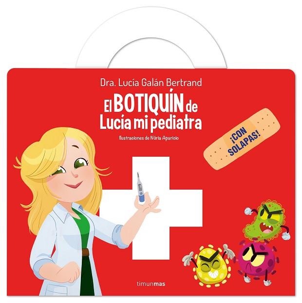 BOTIQUÍN DE LUCÍA, MI PEDIATRA, EL | 9788408309550 | GALÁN BERTRAND, LUCÍA | Cooperativa Cultural Rocaguinarda