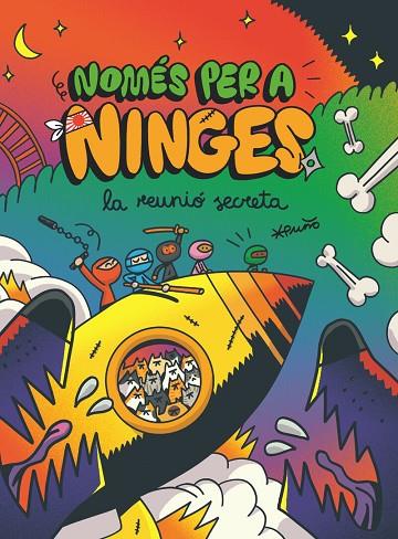 NOMÉS PER A NINGES 7. LA REUNIÓ SECRETA | 9788466157162 | *PUÑO | Cooperativa Cultural Rocaguinarda