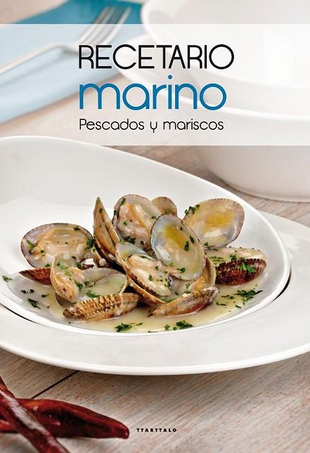 RECETARIO MARINO. PESCADOS Y MARISCOS | 9788498434514 | VARIOS AUTORES | Cooperativa Cultural Rocaguinarda