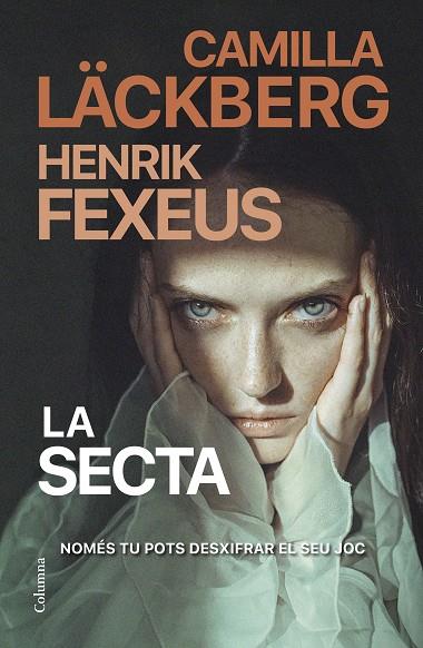 SECTA, LA | 9788466430135 | LÄCKBERG, CAMILLA/FEXEUS, HENRIK | Cooperativa Cultural Rocaguinarda