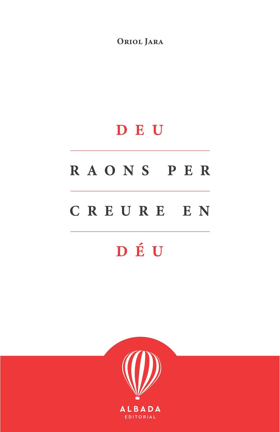 DEU RAONS PER CREURE EN DÉU | 9788412477108 | JARA, ORIOL | Cooperativa Cultural Rocaguinarda
