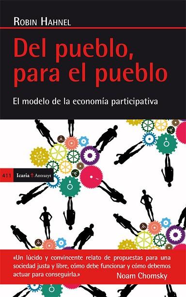 DEL PUEBLO, PARA EL PUEBLO : EL MODELO DE LA ECONOMÍA PARTICIPATIVA | 9788498885842 | HAHNEL, ROBIN | Cooperativa Cultural Rocaguinarda