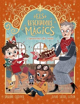 RESCATADORS MÀGICS, ELS 2. L'ANIVERSARI DEL REVÉS | 9788424665678 | CATDOOR, SABRINA | Cooperativa Cultural Rocaguinarda
