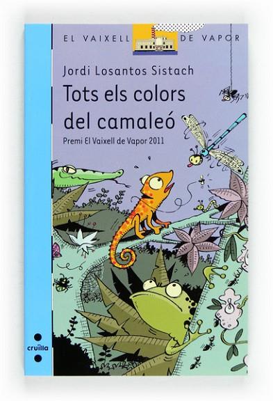 TOTS ELS COLORS DEL CAMALEO | 9788466130806 | LOSANTOS SISTACH, JORDI | Cooperativa Cultural Rocaguinarda