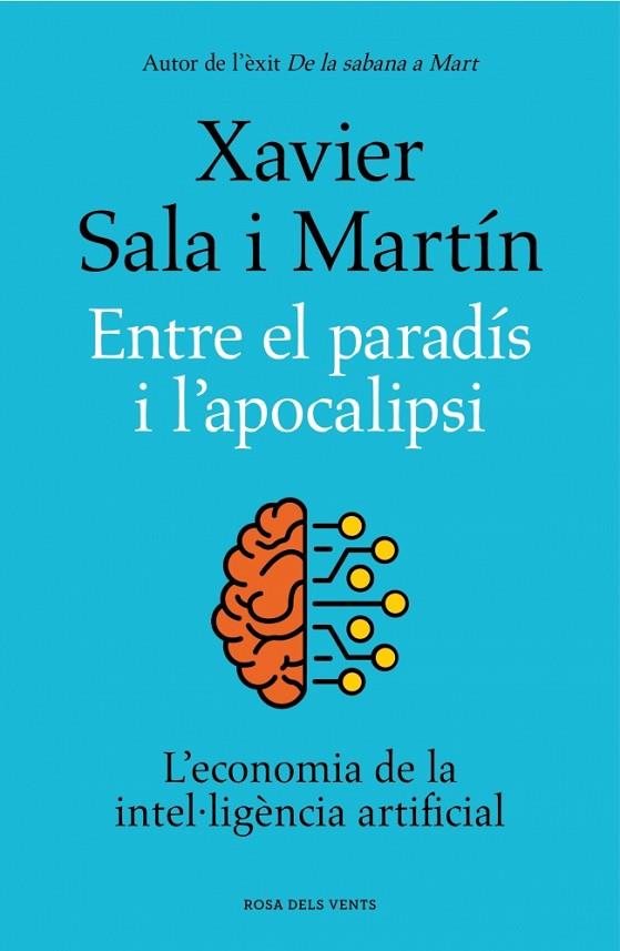 ENTRE EL PARADÍS I L'APOCALIPSI | 9788419756046 | SALA I MARTÍN, XAVIER | Cooperativa Cultural Rocaguinarda