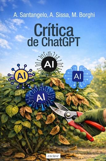 CRÍTICA DE CHATGPT | 9788412864571 | SANTANGELO, ANTONIO/SISSA, ALBERTO/BORGHI, MAURIZIO | Cooperativa Cultural Rocaguinarda
