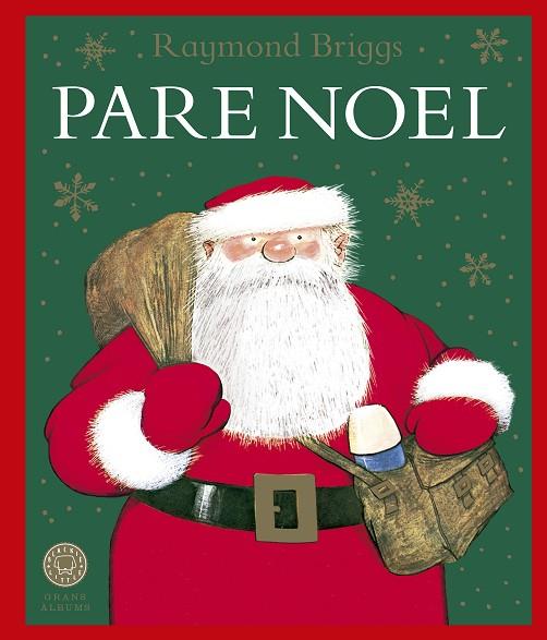 PARE NOEL | 9788419654625 | BRIGGS, RAYMOND | Cooperativa Cultural Rocaguinarda