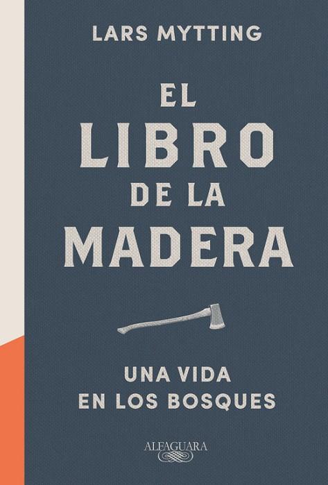 LIBRO DE LA MADERA, EL | 9788420424149 | MYTTING, LARS | Cooperativa Cultural Rocaguinarda