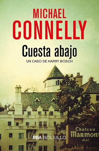 CUESTA ABAJO (BOLSILLO) | 9788491870579 | CONNELLY , MICHAEL | Cooperativa Cultural Rocaguinarda