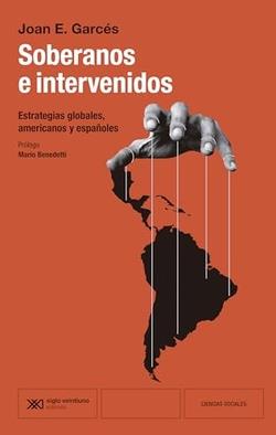 SOBERANOS E INTERVENIDOS | 9788432321573 | GARCÉS, JOAN E. | Cooperativa Cultural Rocaguinarda