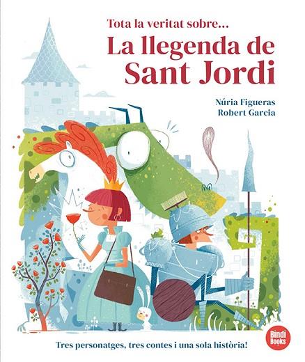 TOTA LA VERITAT SOBRE... LA LLEGENDA DE SANT JORDI | 9791387594015 | FIGUERAS, NÚRIA | Cooperativa Cultural Rocaguinarda