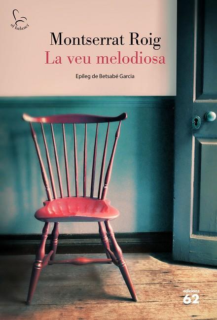 VEU MELODIOSA, LA  | 9788429779646 | ROIG, MONTSERRAT | Cooperativa Cultural Rocaguinarda