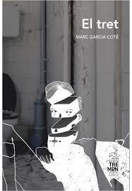 EL TRET | 9788412179170 | GARCIA COTÉ, MARC | Cooperativa Cultural Rocaguinarda
