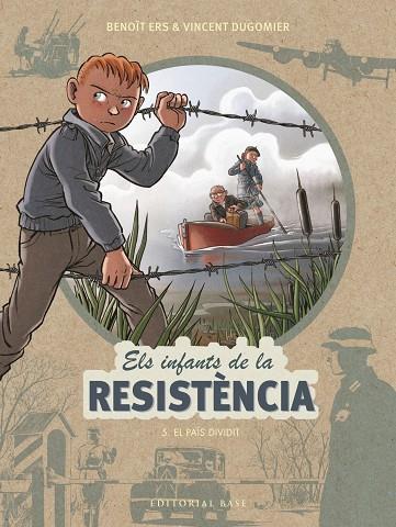 INFANTS DE LA RESISTÈNCIA, ELS 5. EL PAÍS DIVIDIT | 9788417759452 | ERS, BENOÎT/DUGOMIER, VINCENT | Cooperativa Cultural Rocaguinarda