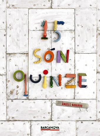 15 SÓN QUINZE | 9788448932855 | NAVARRO, ÀNGELS | Cooperativa Cultural Rocaguinarda
