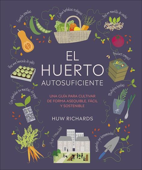 HUERTO AUTOSUFICIENTE, EL | 9780241664384 | RICHARDS, HUW | Cooperativa Cultural Rocaguinarda