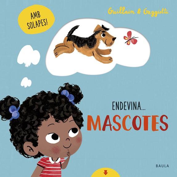 ENDEVINA... MASCOTES | 9788447942107 | GUILLAIN, ADAM/GUILLAIN, CHARLOTTE | Cooperativa Cultural Rocaguinarda