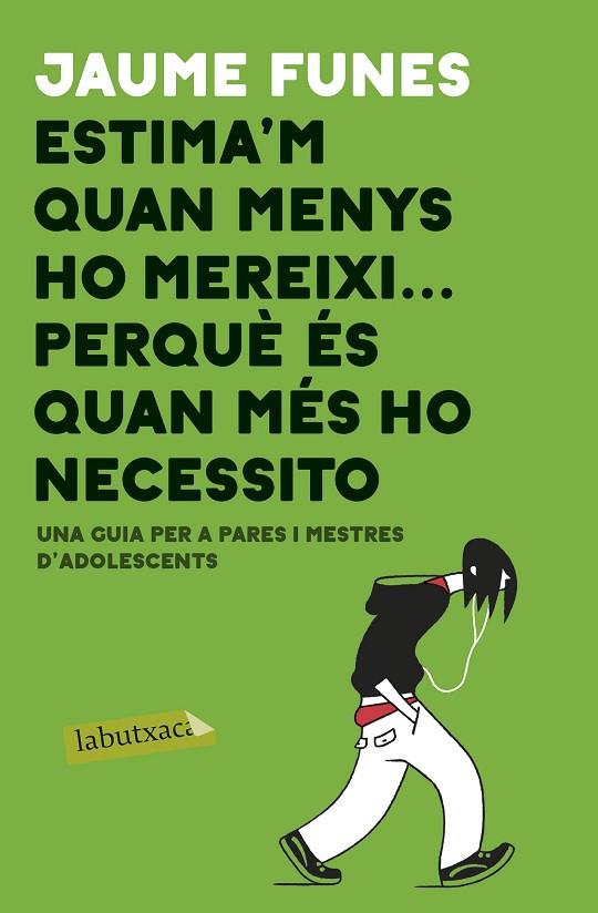 ESTIMA'M QUAN MENYS M'HO MEREIXI ... PERQUÈ ÉS QUAN MÉS HO NECESSITO | 9788417420840 | FUNES, JAUME | Cooperativa Cultural Rocaguinarda