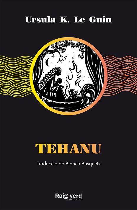 TEHANU | 9788417925499 | K. LE GUIN, URSULA | Cooperativa Cultural Rocaguinarda