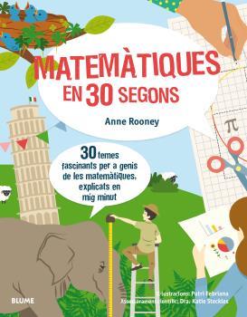 30 SEGONS. MATEMÀTIQUES EN 30 SEGONS | 9788417254155 | ROONEY, ANNE/FEBRIANA, PUTRI | Cooperativa Cultural Rocaguinarda