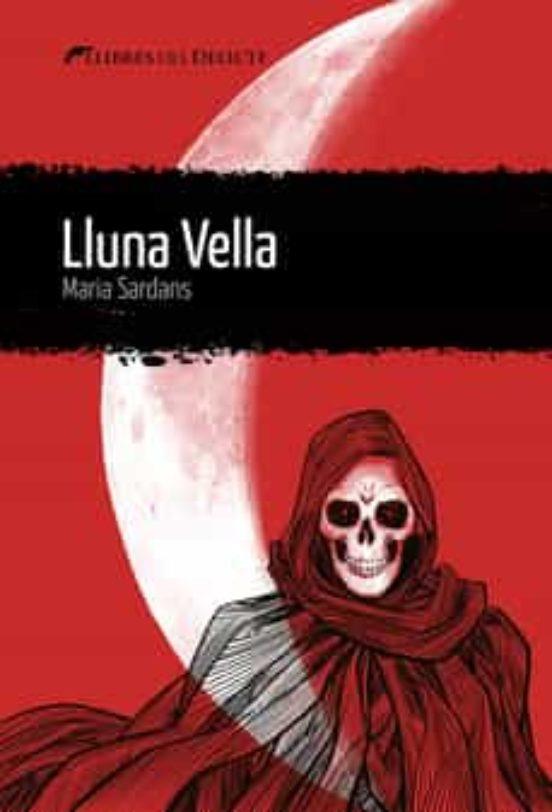 LLUNA VELLA | 9788412439250 | SARDANS, MARIA | Cooperativa Cultural Rocaguinarda