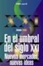 EN EL UMBRAL DEL SIGLO XXI | 9788436811469 | PULIDO SAN ROMAN, ANTONIO | Cooperativa Cultural Rocaguinarda