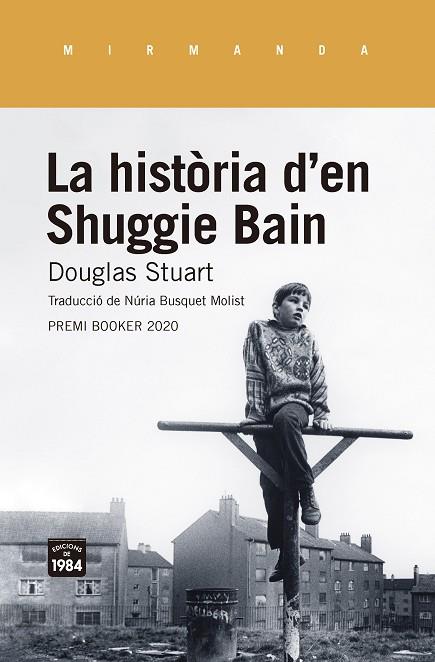 HISTÒRIA D'EN SHUGGIE BAIN, LA | 9788416987955 | STUART, DOUGLAS | Cooperativa Cultural Rocaguinarda