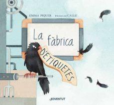 FÀBRICA D'ETIQUETES, LA | 9788426147240 | PIQUER CARO, EMMA | Cooperativa Cultural Rocaguinarda