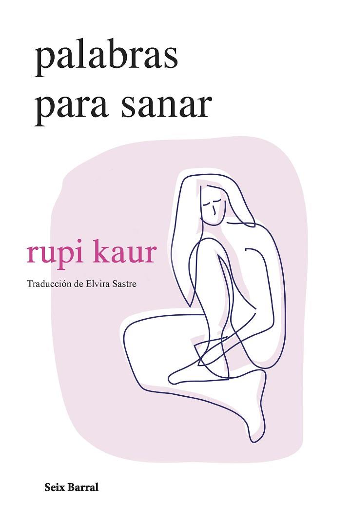 PALABRAS PARA SANAR | 9788432241697 | KAUR, RUPI | Cooperativa Cultural Rocaguinarda