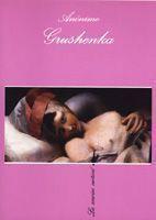 GRUSHENKA | 9788472233058 | ANOMIM | Cooperativa Cultural Rocaguinarda