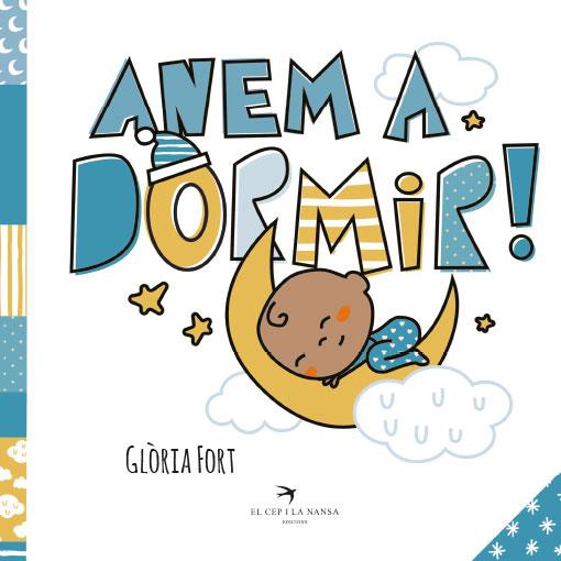 ANEM A DORMIR! | 9788418522581 | GLÒRIA FORT | Cooperativa Cultural Rocaguinarda