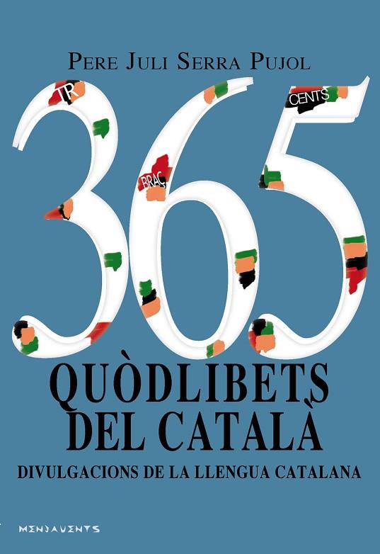 365 QUòDLIBETS DEL CATALà | 9788417113117 | SERRA PUJOL, PERE JULI | Cooperativa Cultural Rocaguinarda