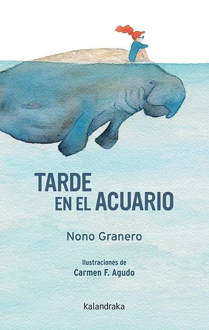 TARDE EN EL ACUARIO | 9788484644606 | GRANERO, NONO | Cooperativa Cultural Rocaguinarda