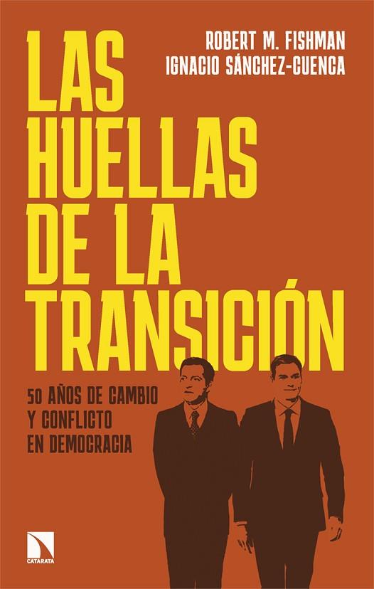 HUELLAS DE LA TRANSICIÓN, LAS | 9788410674035 | FISHMAN, ROBERT M./SÁNCHEZ-CUENCA, IGNACIO | Cooperativa Cultural Rocaguinarda