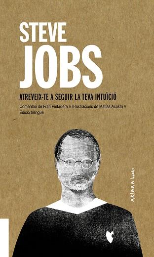 STEVE JOBS: ATREVEIX-TE A SEGUIR LA TEVA INTUÏCIÓ | 9788417440725 | PINTADERA, FRAN | Cooperativa Cultural Rocaguinarda