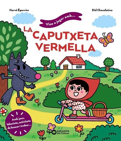 VINE A JUGAR AMB LA CAPUTXETA VERMELLA | 9788448959746 | ÉPARVIER, HERVÉ | Cooperativa Cultural Rocaguinarda