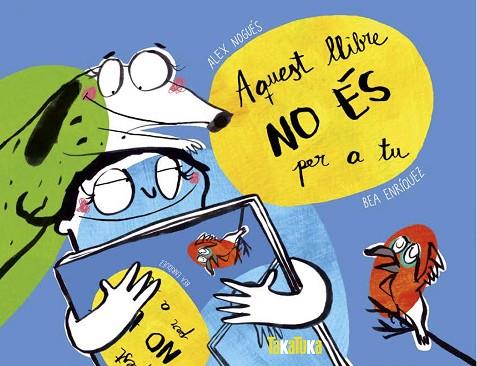 AQUEST LLIBRE NO ÉS PER A TU | 9788417383367 | NOGUÉS, ALEX | Cooperativa Cultural Rocaguinarda