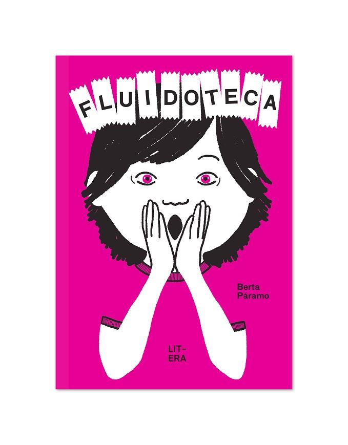 FLUIDOTECA | 9788412409529 | PÁRAMO, BERTA | Cooperativa Cultural Rocaguinarda