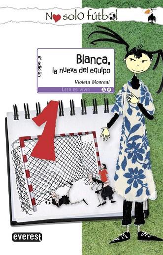 BLANCA, LA NUEVA DEL EQUIPO | 9788444145020 | VIOLETA MONREAL | Cooperativa Cultural Rocaguinarda