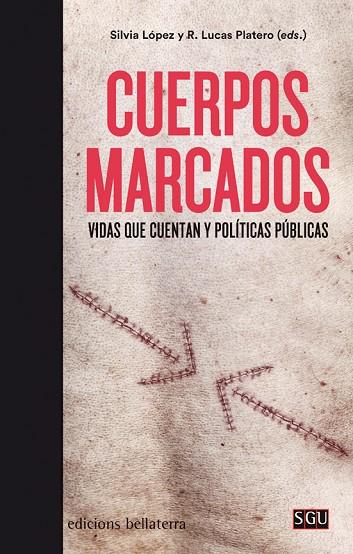 CUERPOS MARCADOS | 9788472909397 | SILVIA LOPEZ | Cooperativa Cultural Rocaguinarda