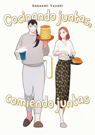 COCINANDO JUNTAS, COMIENDO JUNTAS, VOL. 1 | 9788418739378 | YUZAKI, SAKAOMI | Cooperativa Cultural Rocaguinarda