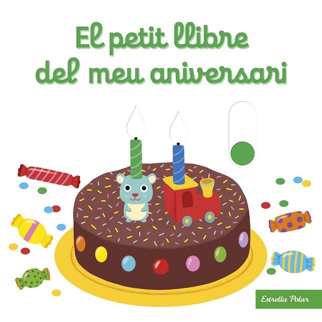 PETIT LLIBRE DEL MEU ANIVERSARI, EL | 9788413890432 | CHOUX, NATHALIE | Cooperativa Cultural Rocaguinarda