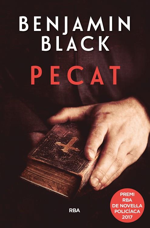 PECAT (PREMI NOVELA POLICíACA 2017) | 9788490569436 | BLACK , BENJAMIN | Cooperativa Cultural Rocaguinarda