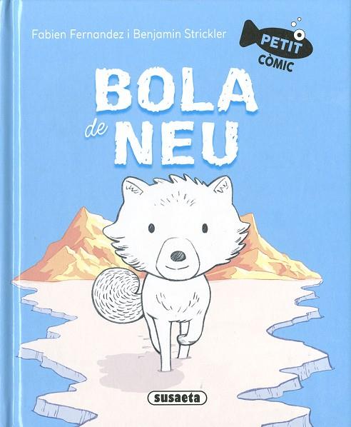 BOLA DE NEU | 9788411965309 | FERNANDEZ, FABIEN/STRICKLER, BENJAMIN | Cooperativa Cultural Rocaguinarda