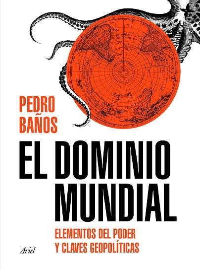 DOMINIO MUNDIAL, EL | 9788434429253 | BAÑOS BAJO, PEDRO | Cooperativa Cultural Rocaguinarda