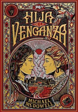 HIJA DE LA VENGANZA | 9788410323810 | MCDOWELL, MICHAEL | Cooperativa Cultural Rocaguinarda